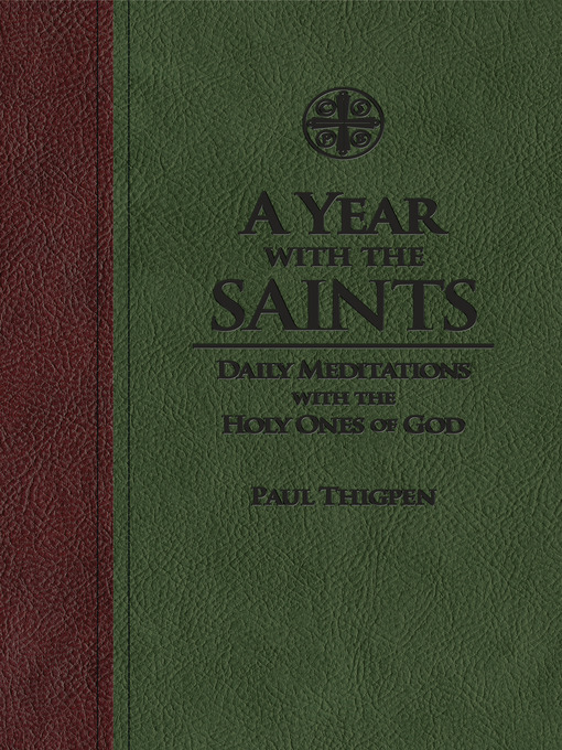 Title details for A Year with the Saints by Paul Thigpen, Ph.D. - Available